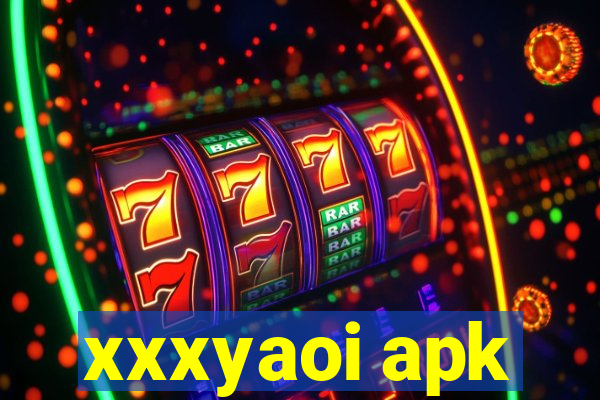 xxxyaoi apk